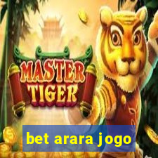 bet arara jogo